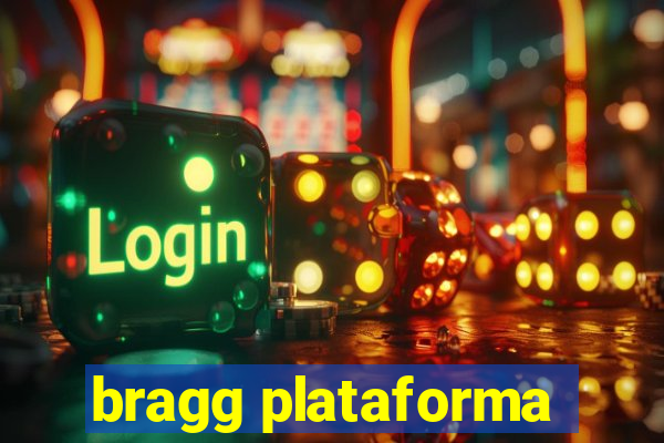 bragg plataforma